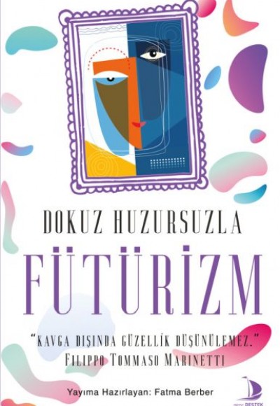 Dokuz Huzursuzla Fütürizm