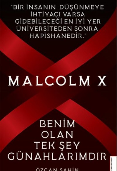 Malcolm X-Benim Olan Tek Şey Günahlarımdır