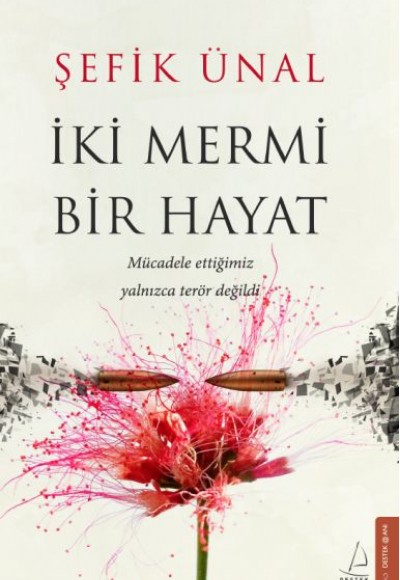 İki Mermi Bir Hayat