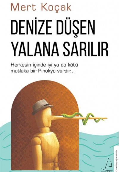 Denize Düşen Yalana Sarılır