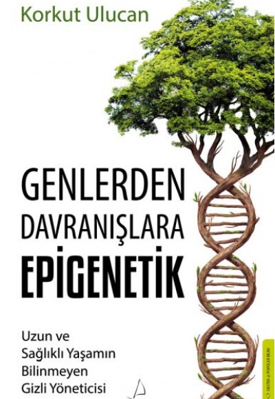 Genlerden Davranışlara Epigenetik