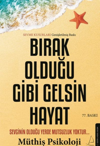 Bırak Olduğu Gibi Gelsin Hayat