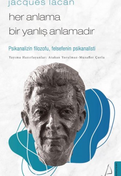 Jacques Lacan-Her Anlama Bir Yanlış Anlamadır