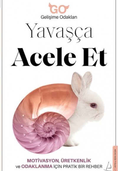 Yavaşça Acele Et