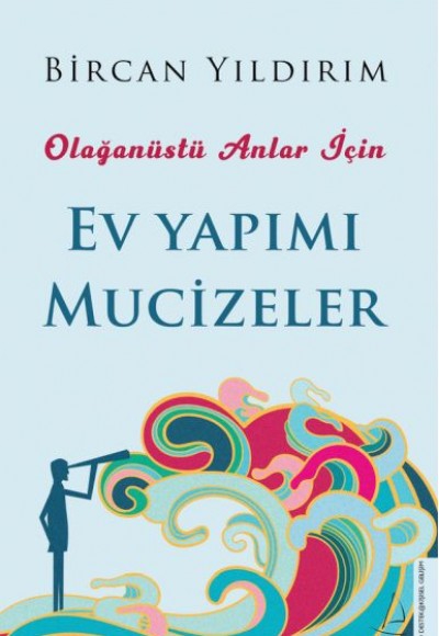 Olağanüstü Anlar İçin Ev Yapımı Mucizeler