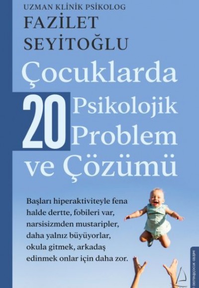 Çocuklarda 20 Psikolojik Problem ve Çözümü