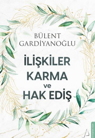 İlişkiler, Karma ve Hak Ediş