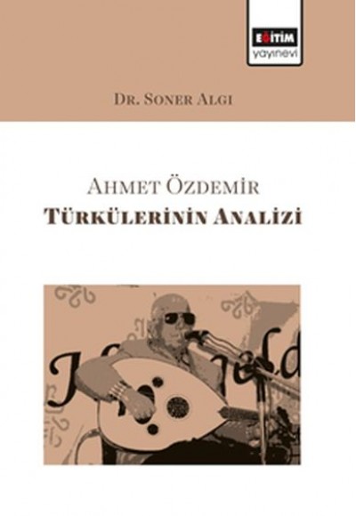 Ahmet Özdemir Türkülerinin Analizi