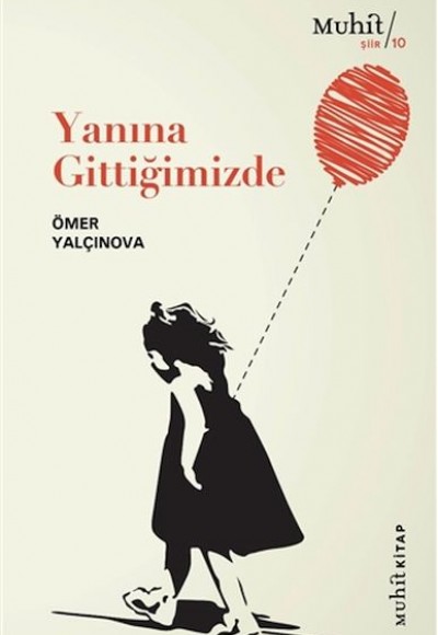 Yanına Gittiğimizde