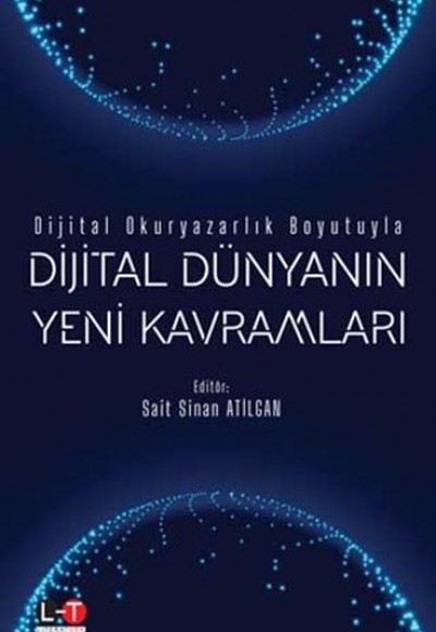 Dijital Okuryazarlık Boyutuyla: Dijital Dünyanın Yeni Kavramları