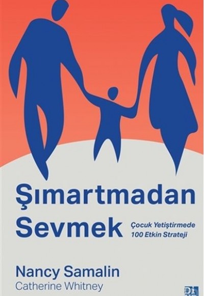 Şımartmadan Sevmek