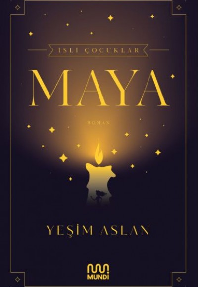 İsli Çocuklar: Maya