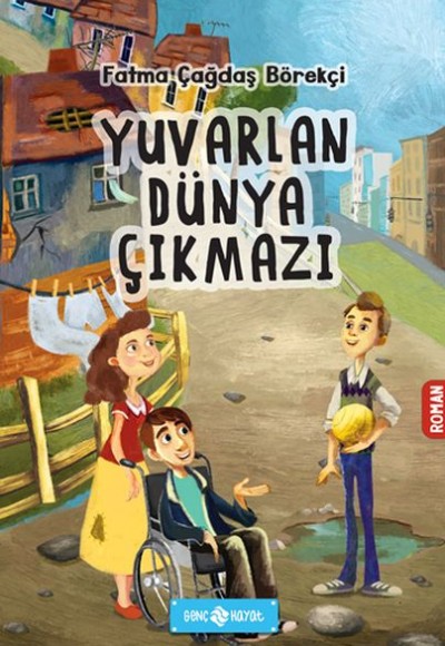 Yuvarlan Dünya Çıkmazı