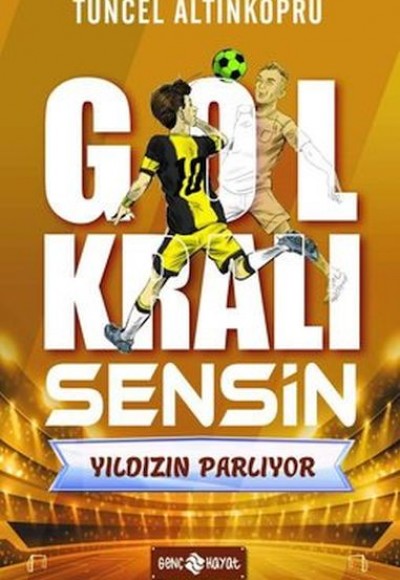 Yıldızın Parlıyor - Gol Kralı Sensin