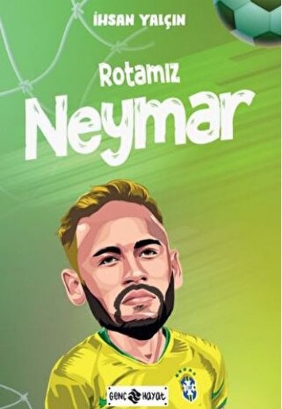 Rotamız Neymar