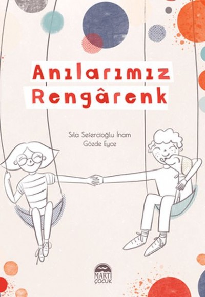 Anılarımız Rengarenk