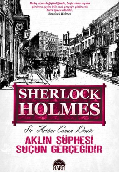 Aklın Şüphesi Suçun Gerçeğidir - Sherlock Holmes