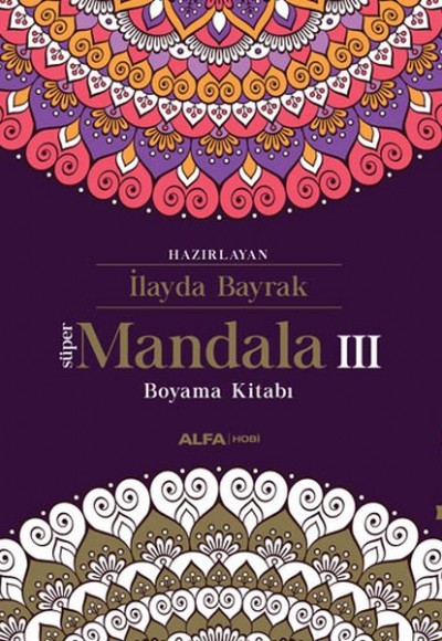 Süper Mandala 3 - Boyama Kitabı