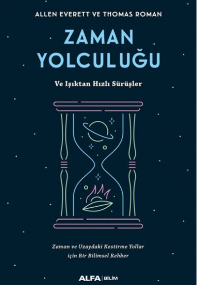 Zaman Yolculuğu ve Işıktan Hızlı Sürüşler