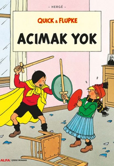 Acımak Yok - Quick ve Flupke