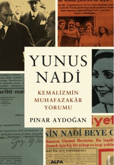 Yunus Nadi - Kemalizmin Muhafazakar Yorumu