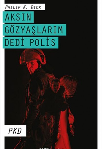 Aksın Gözyaşlarım Dedi Polis