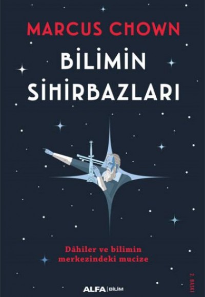 Bilimin Sihirbazları - Dahiler ve Bilimin Merkezindeki Mucize