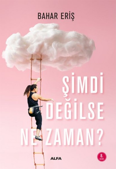 Şimdi Değilse Ne Zaman?