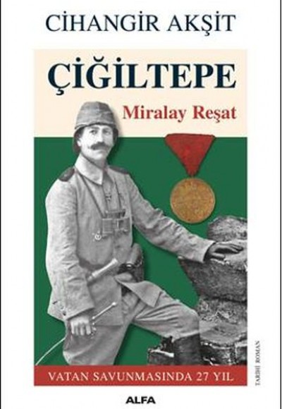 Çiğiltepe - Miralay Reşat