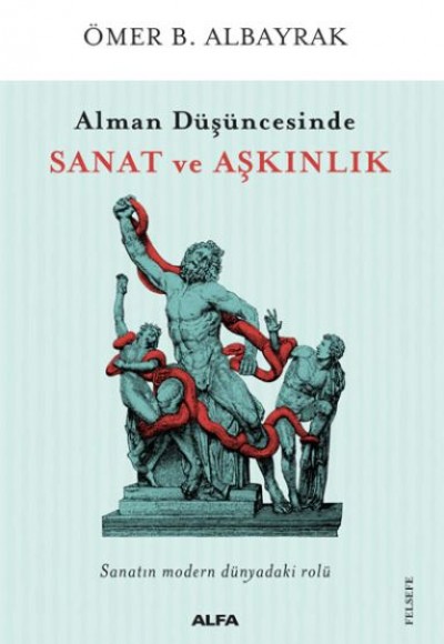 Alman Düşüncesinde Sanat ve Aşkınlık