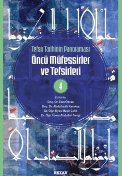 Tefsir Tarihinin Panoraması Öncü Müfessirler ve Tefsirleri -4