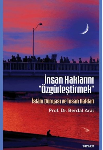 İnsan Haklarını ''Özgürleştirmek''
