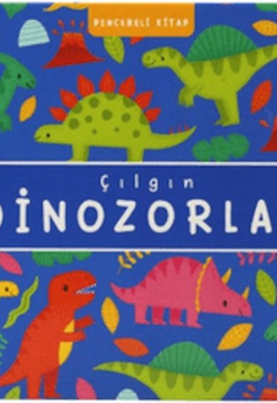 Çılgın Dinozorlar Çılgın Dinozorlar