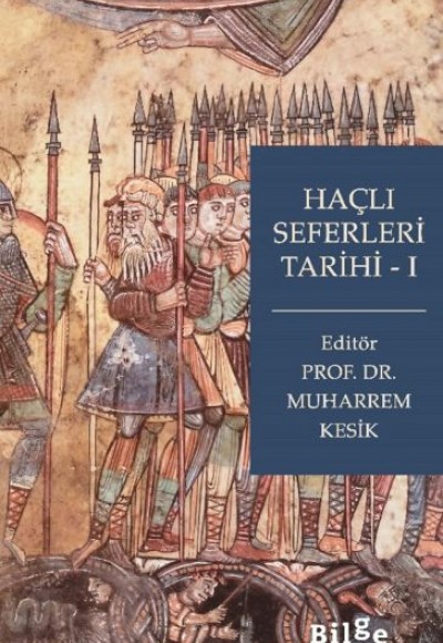 Haçlı Seferleri Tarihi-I