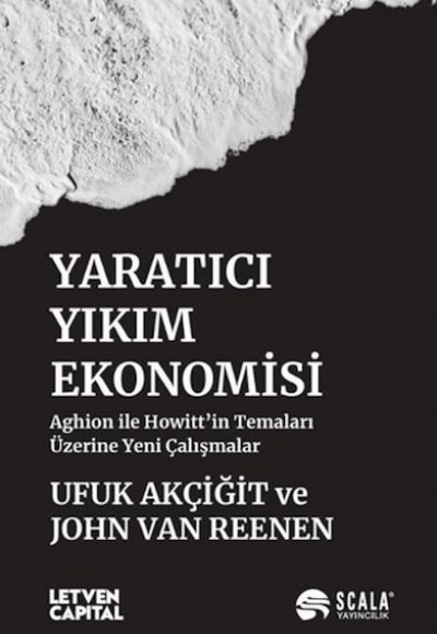 Yaratıcı Yıkım Ekonomisi Yaratıcı Yıkım Ekonomisi