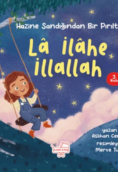 La İlahe İllallah - Hazine Sandığından Bir Pırıltı La İlahe İllallah - Hazine Sandığından Bir Pırıltı