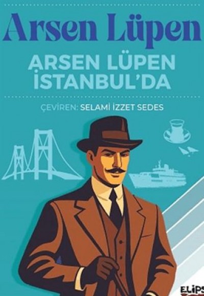 Arsen Lüpen İstanbul’da