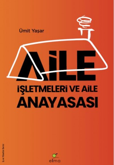 Aile İşletmeleri ve Aile Anayasası Aile İşletmeleri ve Aile Anayasası