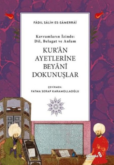 Kur'an Ayetlerine Beyani Dokunuşlar