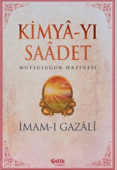 Kimya-yı Saadet - İmam Gazali