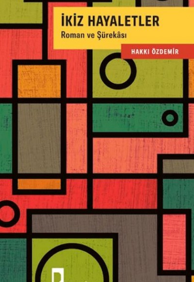 İkiz Hayaletler Roman ve Şürekası İkiz Hayaletler Roman ve Şürekası