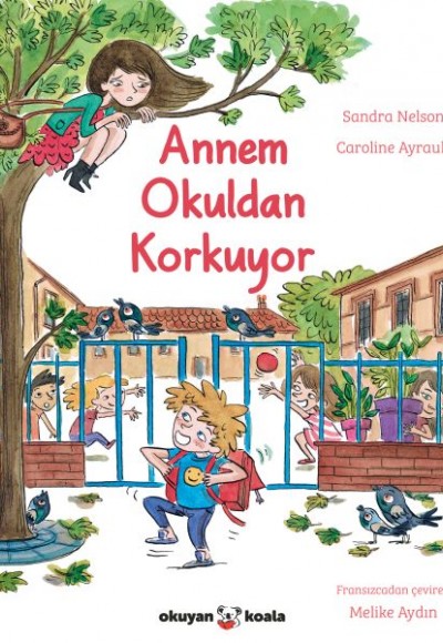 Annem Okuldan Korkuyor