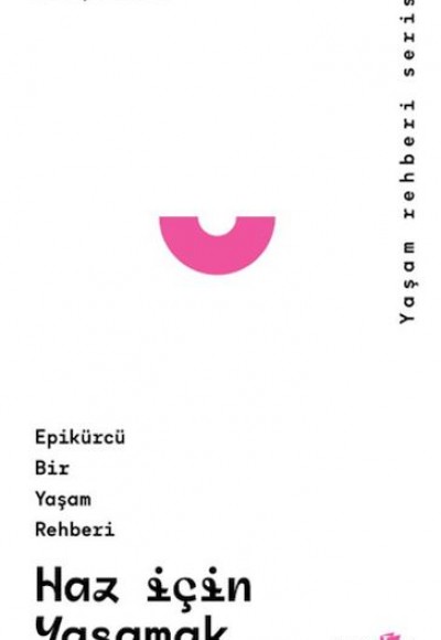 Haz İçin Yaşamak Haz İçin Yaşamak