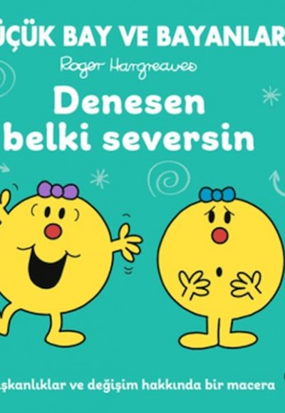 Küçük Bay ve Bayanlar Rehber Öyküler - Denesen Belki Seversin