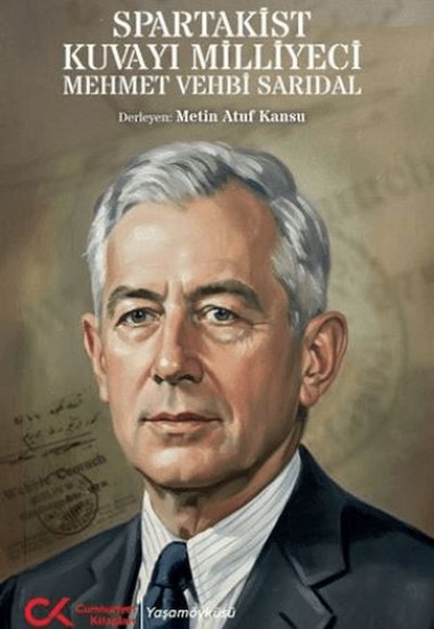 Spartakist Kuvayı Milliyeci Mehmet Vehbi Sarıdal