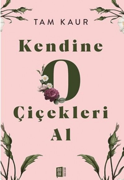 Kendine O Çiçekleri Al