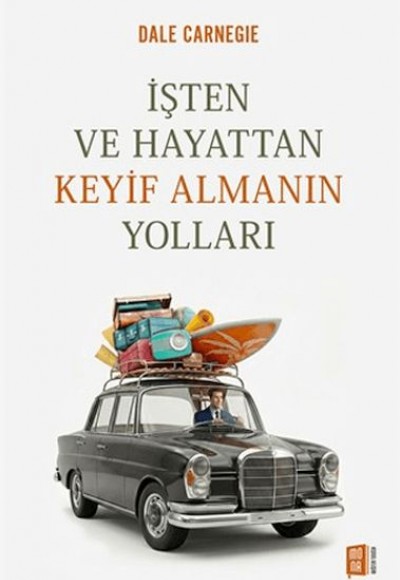 İşten ve Hayattan Keyif Almanın Yolları