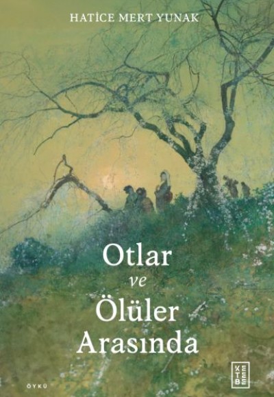 Otlar ve Ölüler Arasında Otlar ve Ölüler Arasında