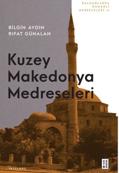 Kuzey Makedonya Medreseleri