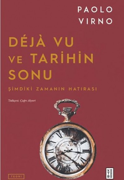 Deja Vu ve Tarihin Sonu